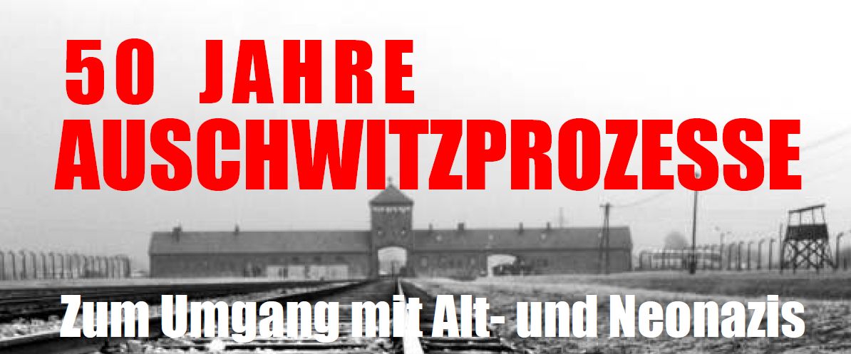50 Jahre Auschwitzprozesse